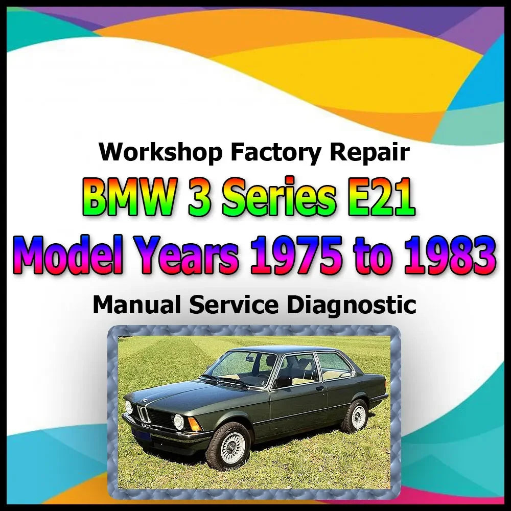 BMW 3 Series E21 1975-1983 workshop factory repair manual service Automotive Diagnostic link Manual Car Vehicle Tool Auto Repair